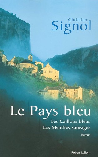 Pays bleu les cailloux - les,