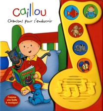 Caillou: Chansons pour s'endormir / livre musical
