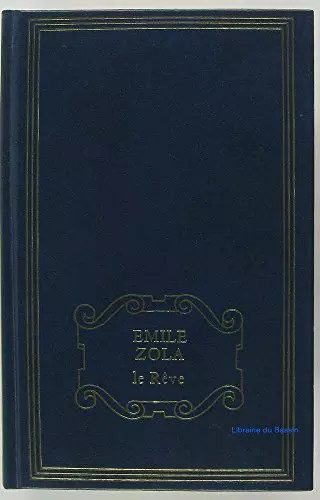 Rêve émile zola - le,