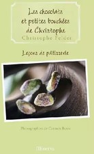 Leçons de pâtisserie : Tome 2, Les chocolats et petites bouchées de Christophe, 