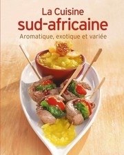 La cuisine sud-africaine - Collectif - V2192288