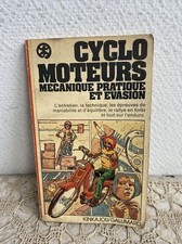 Ancien Livre Cyclo Moteurs Mécanique Pratique Et Évasion Kinkajou Gallimard 1975