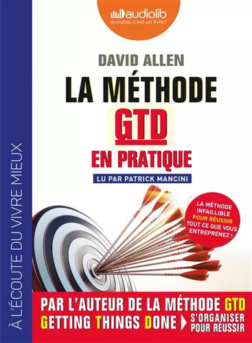 Méthode gtd pratique - méthode,