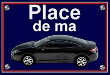 plaque " PLACE DE MA RENAULT LAGUNA coupé BLACK EDITION " 