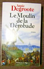 Annie degroote moulin de - degroote., le