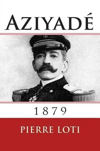 Pierre loti aziyade - aziyade, (poche)