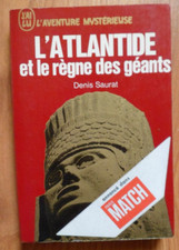 LIVRE: L'ATLANTIDE ET LE REGNE DES GEANTS AUTEUR: DENIS SAURAT