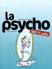 La psycho 100% ado - Amblard