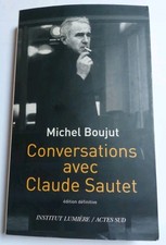 Conversations avec Claude Sautet - Michel Boujut - Edition définitive