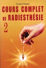 COURS COMPLET DE RADIESTHESIE