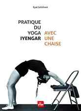 Pratique du yoga Iyengar avec une chaise