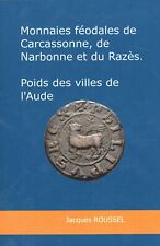 VIENT DE PARAITRE  : Monnaies féodales  et poids des marchands de l'Aude