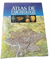 ENCYCLOPÉDIE Ancien Illustré 1991 - ATLAS  DE L'ARCHÉOLOGIE