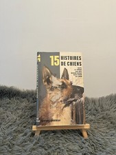 15 HISTOIRES DE CHIENS /