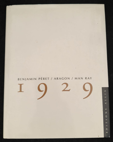 1929 benjamin peret aragon - 1929,