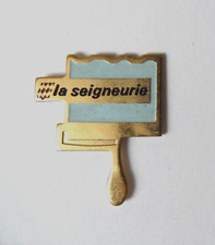 RNT 11/ pin's peinture la Seigneurie