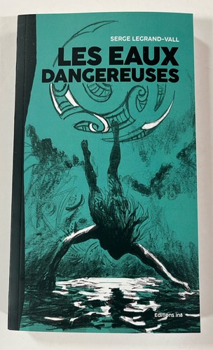 Les eaux dangereuses serge - les,