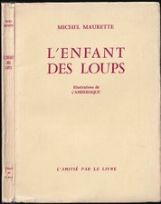 L'ENFANT des LOUPS dédicacé par Michel MAURETTE illustré par CAMBEROQUE 1968 EO