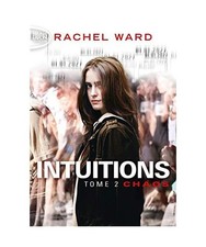 Intuitions - tome 2 Chaos [2], Ward, Rachel