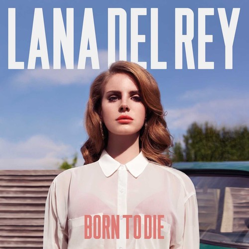 Lana del rey born - lana,