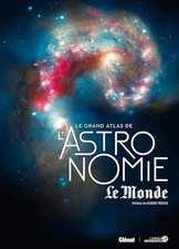 Le Grand Atlas de l'astronomie