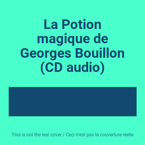 Potion magique georges - la,