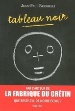 Tableau noir - Brighelli