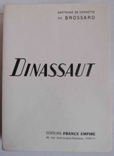 BROSSARD (Capitaine de.) - Dinassaut - 1952 - Edition Originale