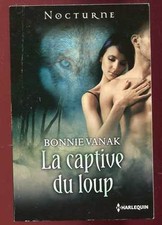 BONNIE VANAK: LA CAPTIVE DU