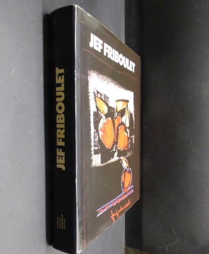 Jef friboulet quarante ans - jef, de