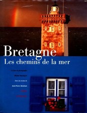 Bretagne : Les chemins de la mer - Michel Thersiquel - V2174507