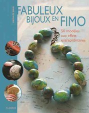 Fabuleux Bijoux en pâte fimo - Mathilde Brun