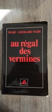 MARC-EDOUARD  NABE .AU REGAL DES VERMINES E.O