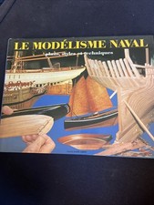 LE MODÉLISME NAVAL-PLANS, STYLES ET TECHNIQUES-A. OLLIVE-F. RENAULT-1994