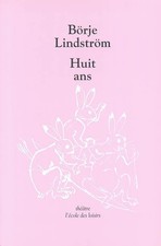 Huit ans, Borje Lindstrom