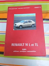 Renault 14, L, TL, GTL, TS, manuel,notice, epa, collection "votre voiture" e.p.a