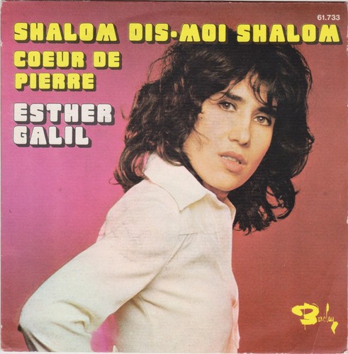 Esther galil shalom dis - shalom, dis-moi