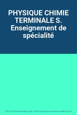 PHYSIQUE CHIMIE TERMINALE S