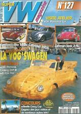 VW MAGAZINE N°127 LA VOG'SWAGEN / FASTBACK PRO TURBO / CAB. 1956 / GERMAN LOOK 