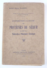 Docteur ANATOLE SLIOSBERG Etude PROTEINE SERUM TUBERCULOSE Medecine 1930