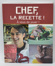Chef, la recette! A vous de