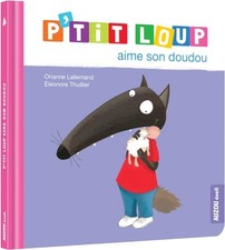 P'TIT LOUP AIME SON DOUDOU by