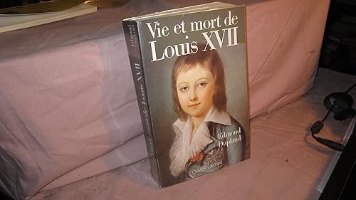 Vie mort louis xvii - et,