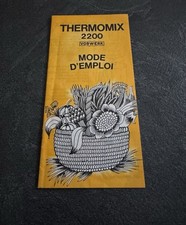Mode d'emploi pour Vorwerk thermomix 2200.