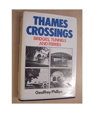 Thames Crossings: Bridges