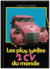 LES PLUS BELLES 2 CV DU MONDE (1986) ILOUS & HAYAT - 2 CHEVAUX CITROËN DEUDEUCHE