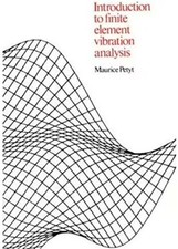 Introduction to Finite Element Vibration Analysis - M. Petyt