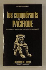 Collection Les enigmes de l'univers Les conquerants du pacifique Pierre Carnac