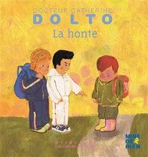 LA HONTE - DR CATHERINE DOLTO