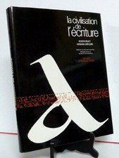 LA CIVILISATION DE L'ÉCRITURE HISTOIRE CALLIGRAPHIE IMPRIMERIE CIVILISATIONS